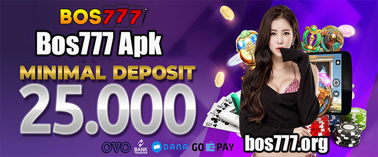 Bos777 Apk