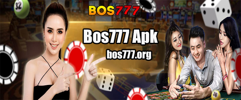 Bos777 Apk