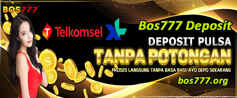 Bos777 Deposit